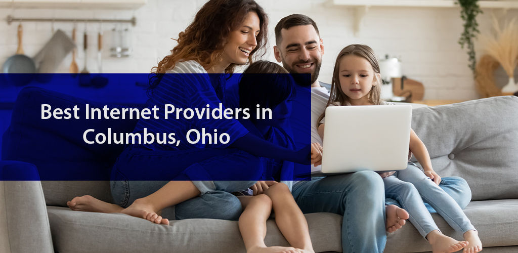 The Best Service Providers in Columbus, Ohio